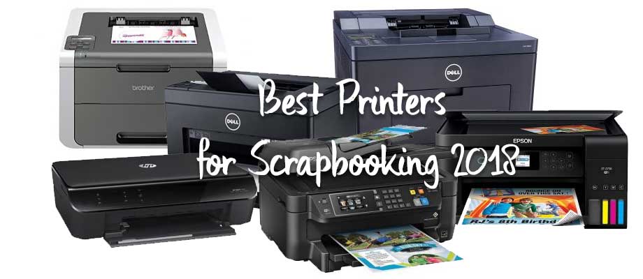 best printers for scrapbookers 2018 digital scrapbooking kits for