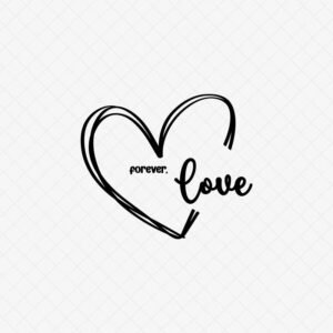Forever, Love SVG File