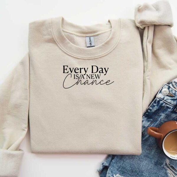 "Every Day is a New Chance" SVG File for Craft Projects - Image 2